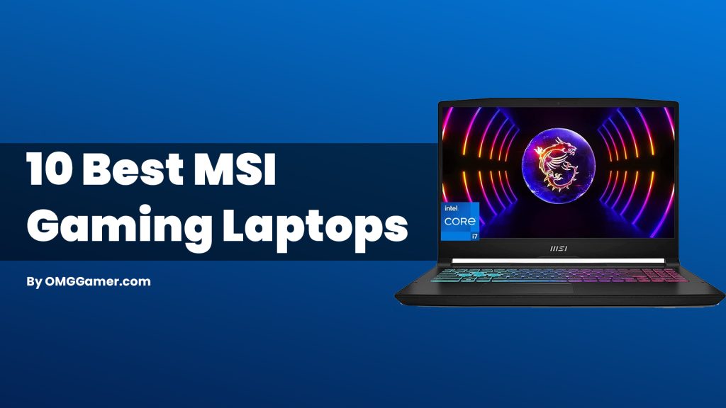 Best MSI Gaming Laptops