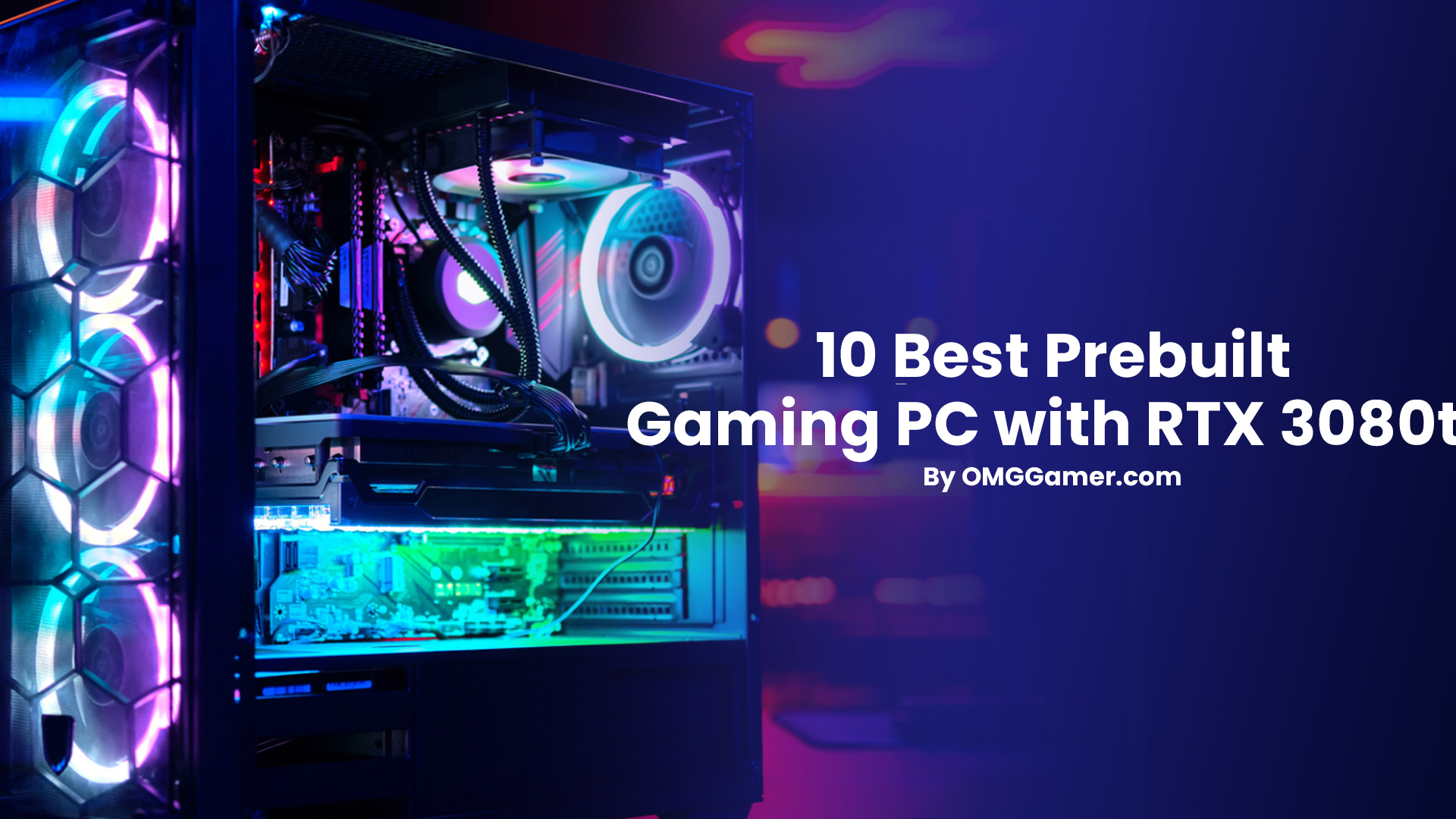 10 Best Prebuilt Gaming PC with RTX 3080ti in 2024 [Experts Choice]