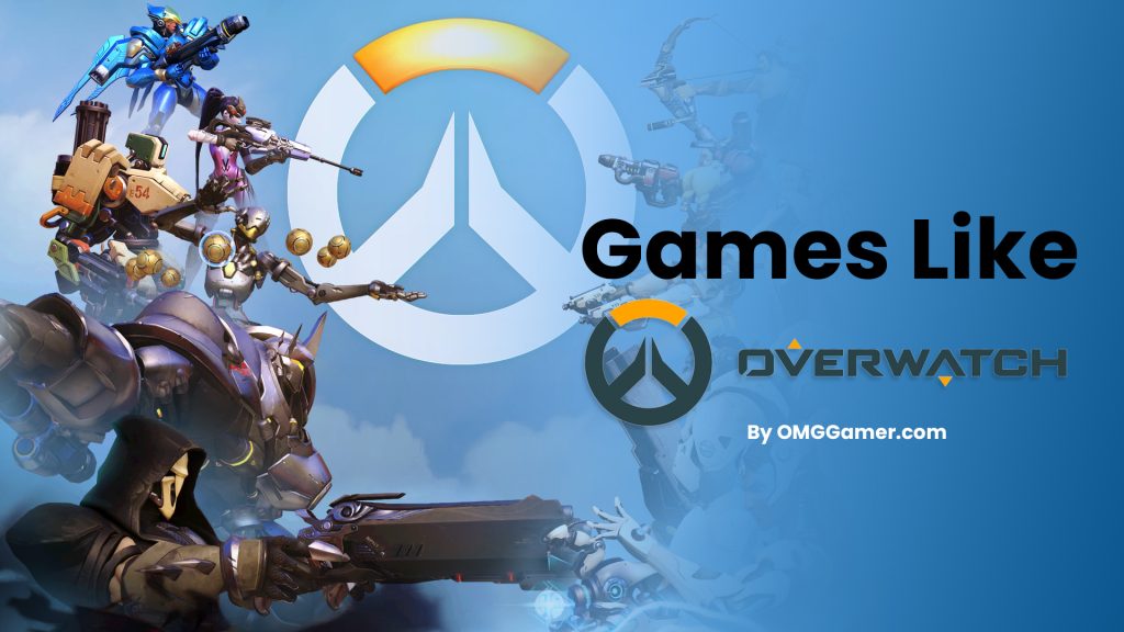 Games Like Overwatch