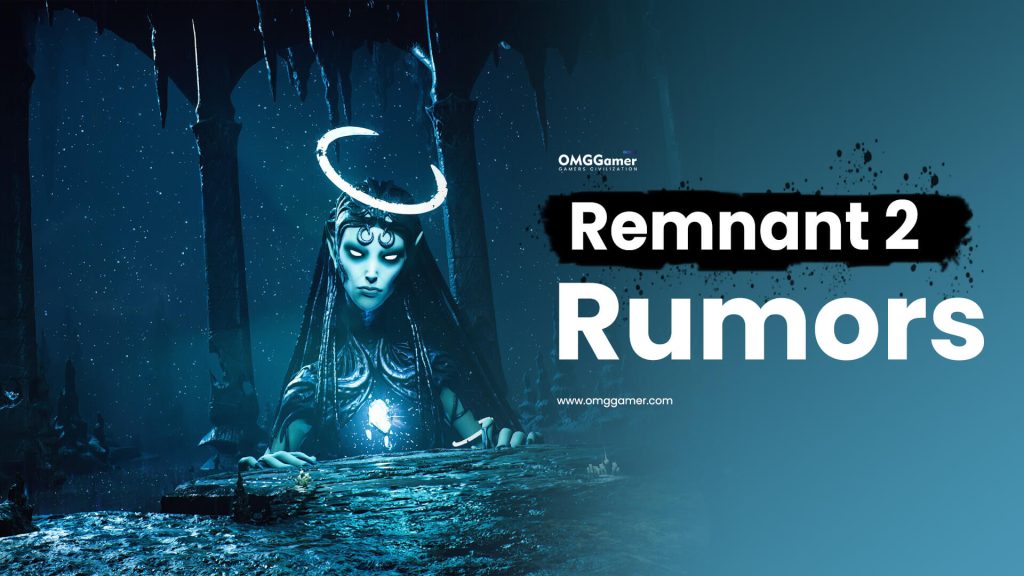 Remnant-2-Rumors