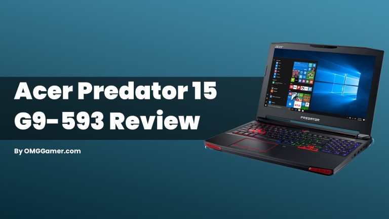 Acer Predator 15 G9-593 Review, Design, and Price