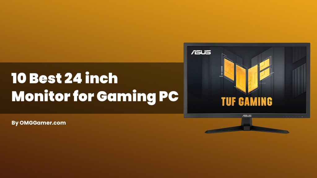 Best 24 inch Monitor for Gaming PC [Gamers Choice]
