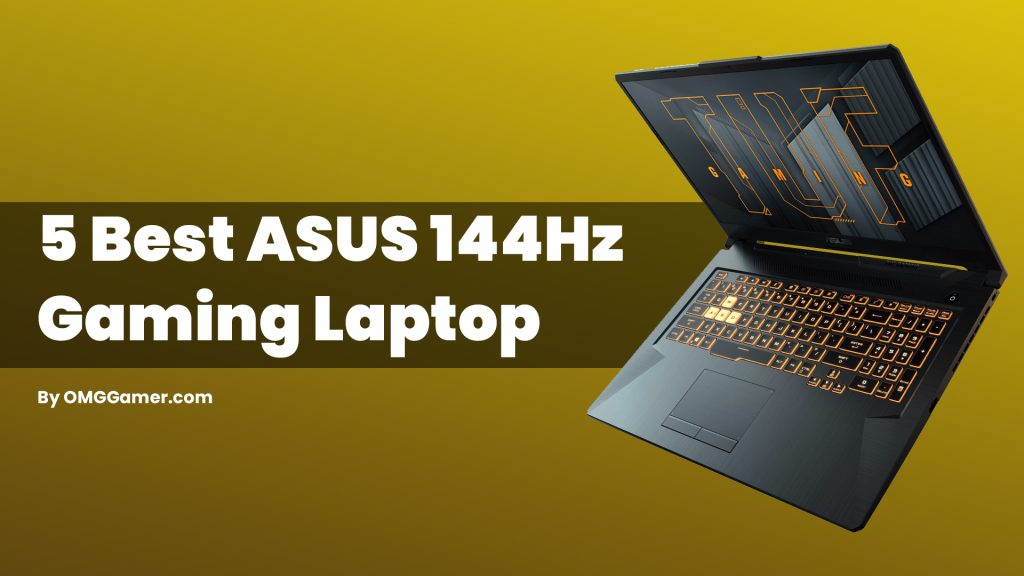 Best ASUS 144Hz Gaming Laptop [Gamers Choice]