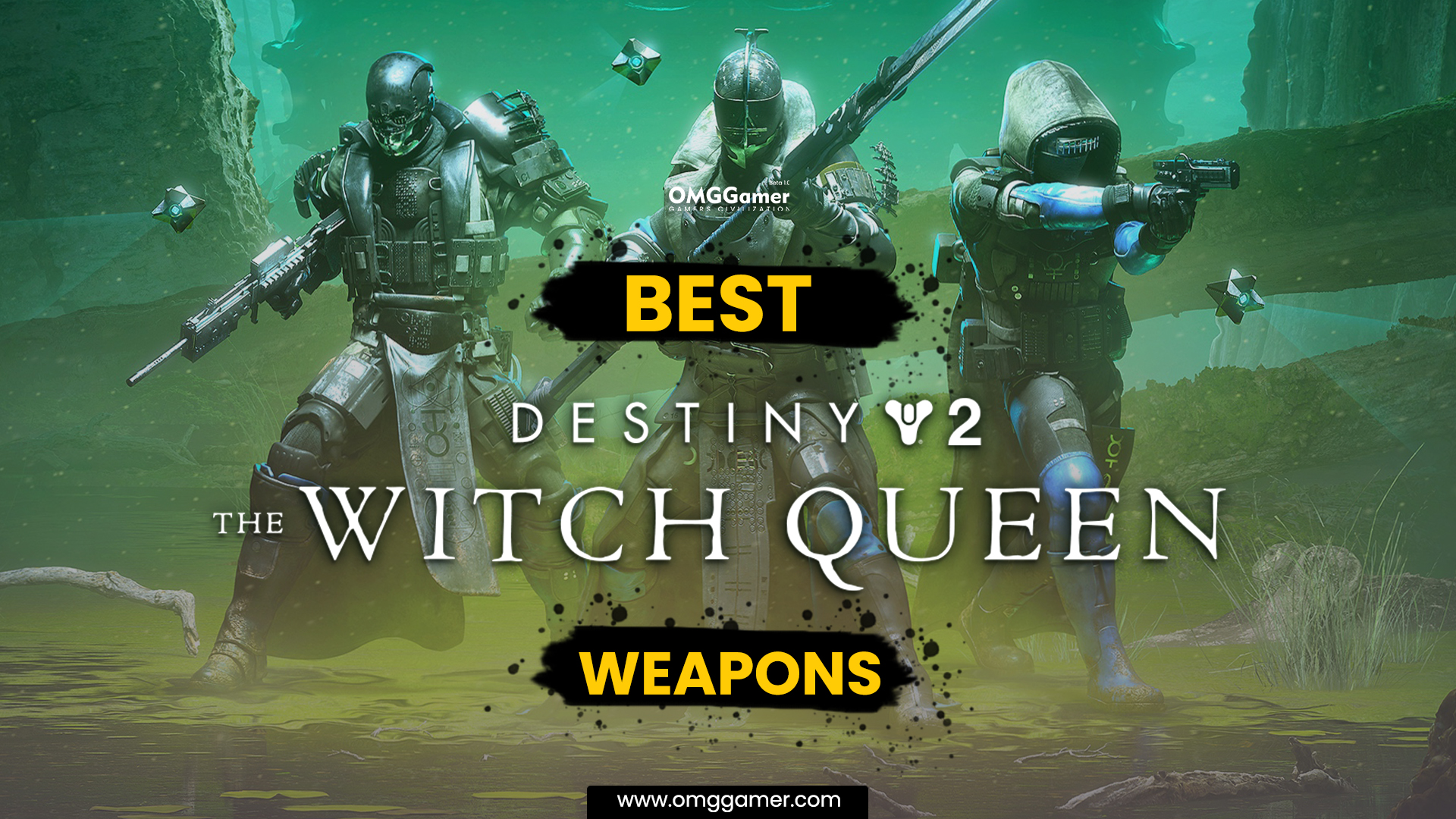 Destiny 2 The Witch Queen Weapons in 2025 [Gamers Choice]