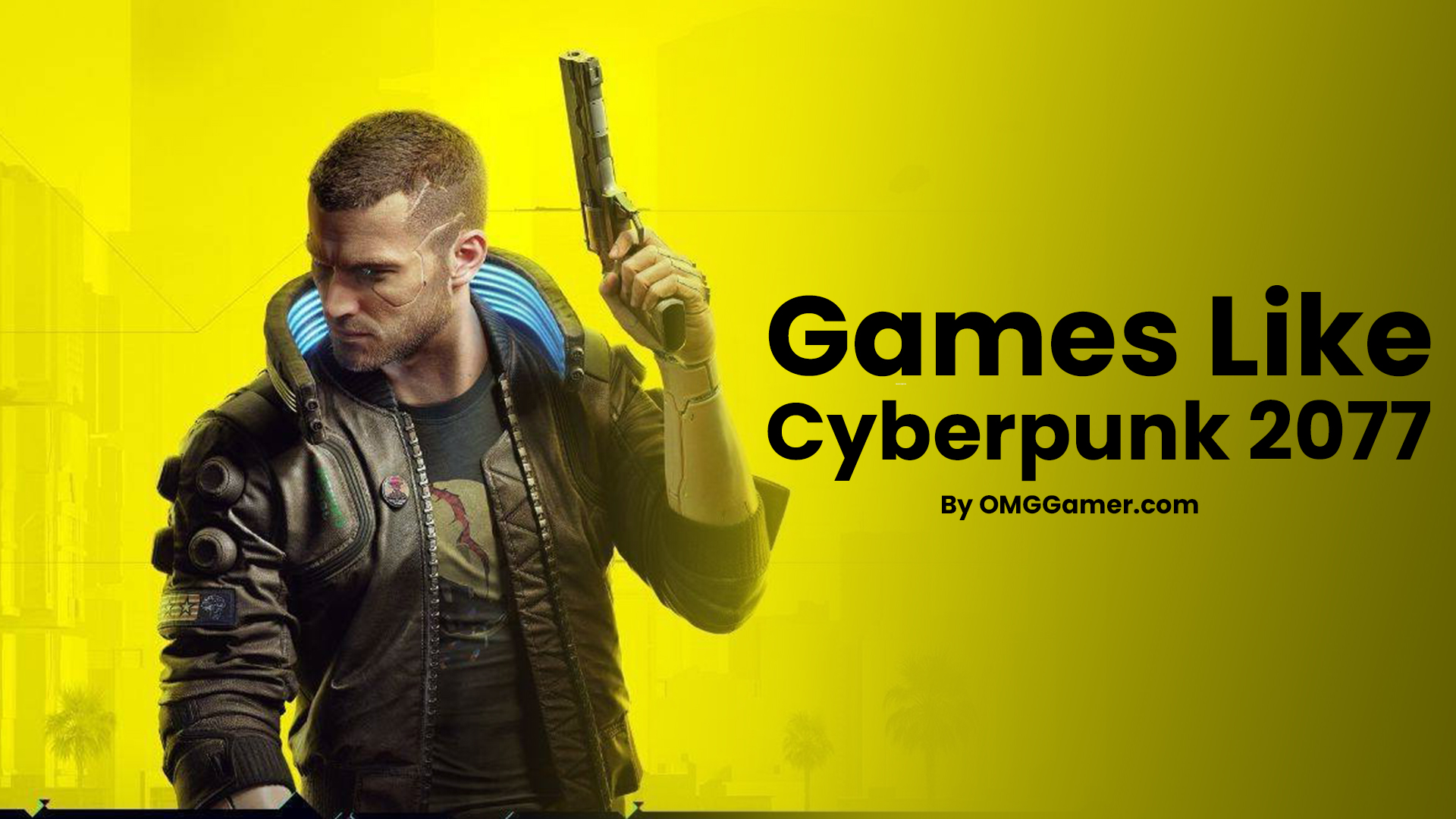 Games Like Cyberpunk 2077