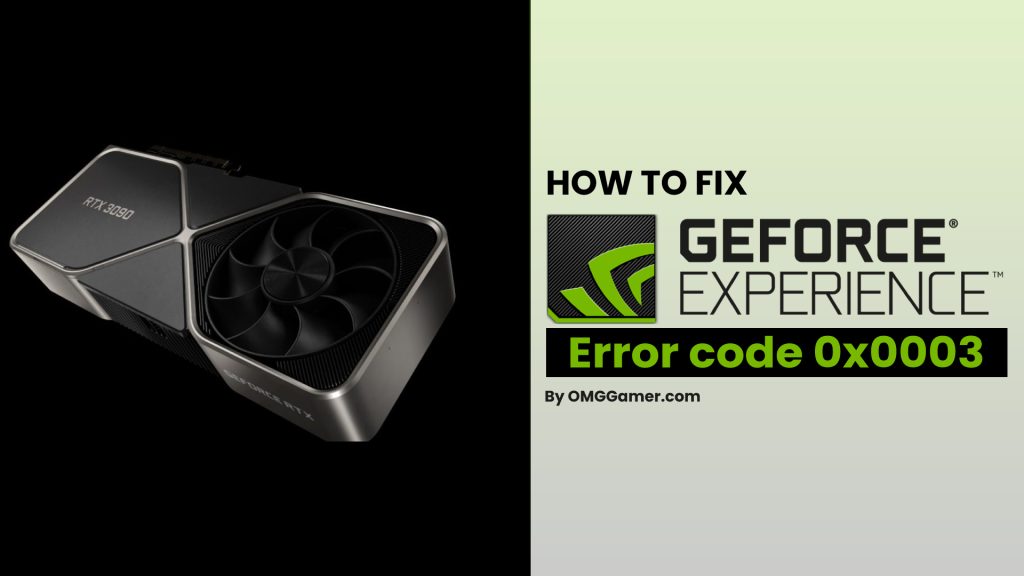 Geforce Experience Error Code 0x0003