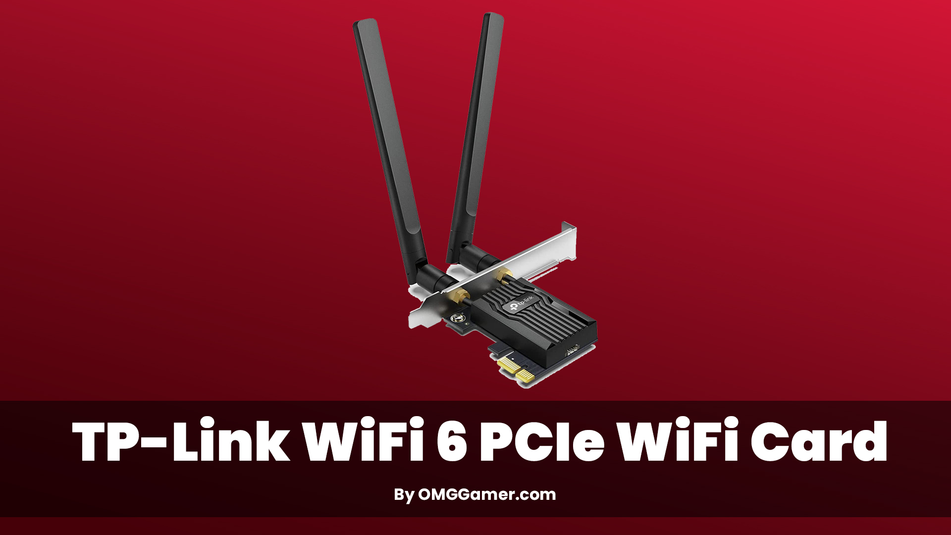 TP-Link WiFi 6 PCIe WiFi Card TP-Link WiFi 6 PCIe WiFi Card